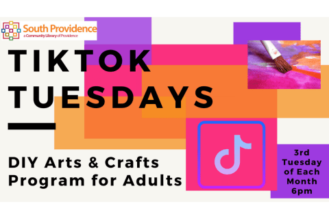 TikTok Tuesdays - Monthly DIY Arts & Crafts Program for Adults!