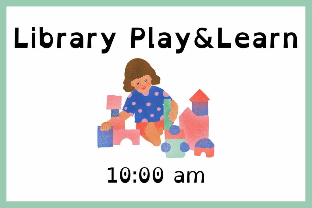 Library Play & Learn
