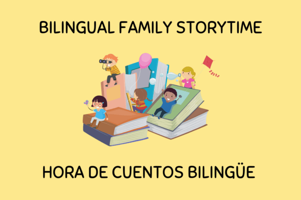 Bilingual Family Storytime/Hora de cuentos bilingüe