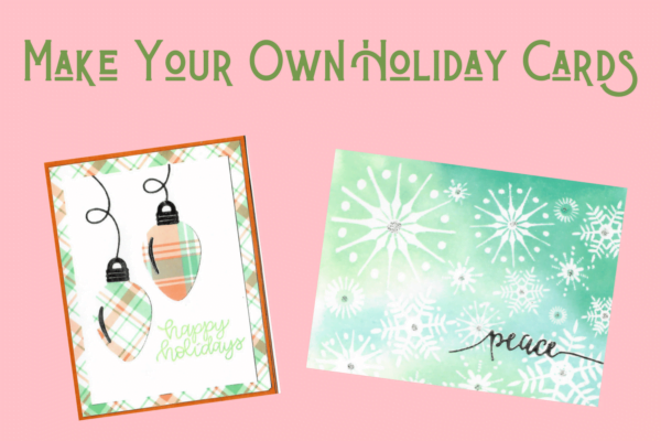 Make Your Own Holiday Cards