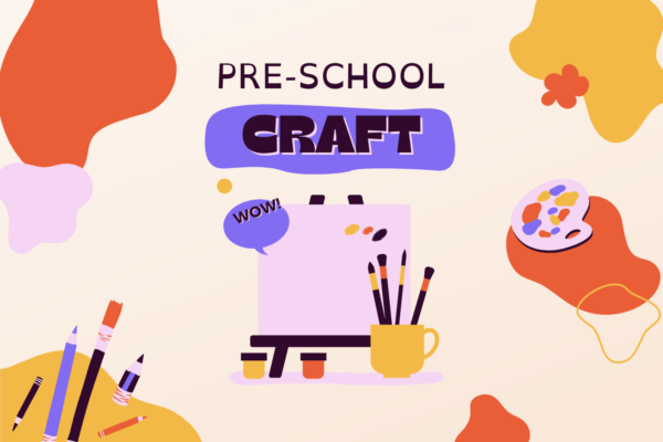 Pre-school Craft (1500 x 1000 px) (1)