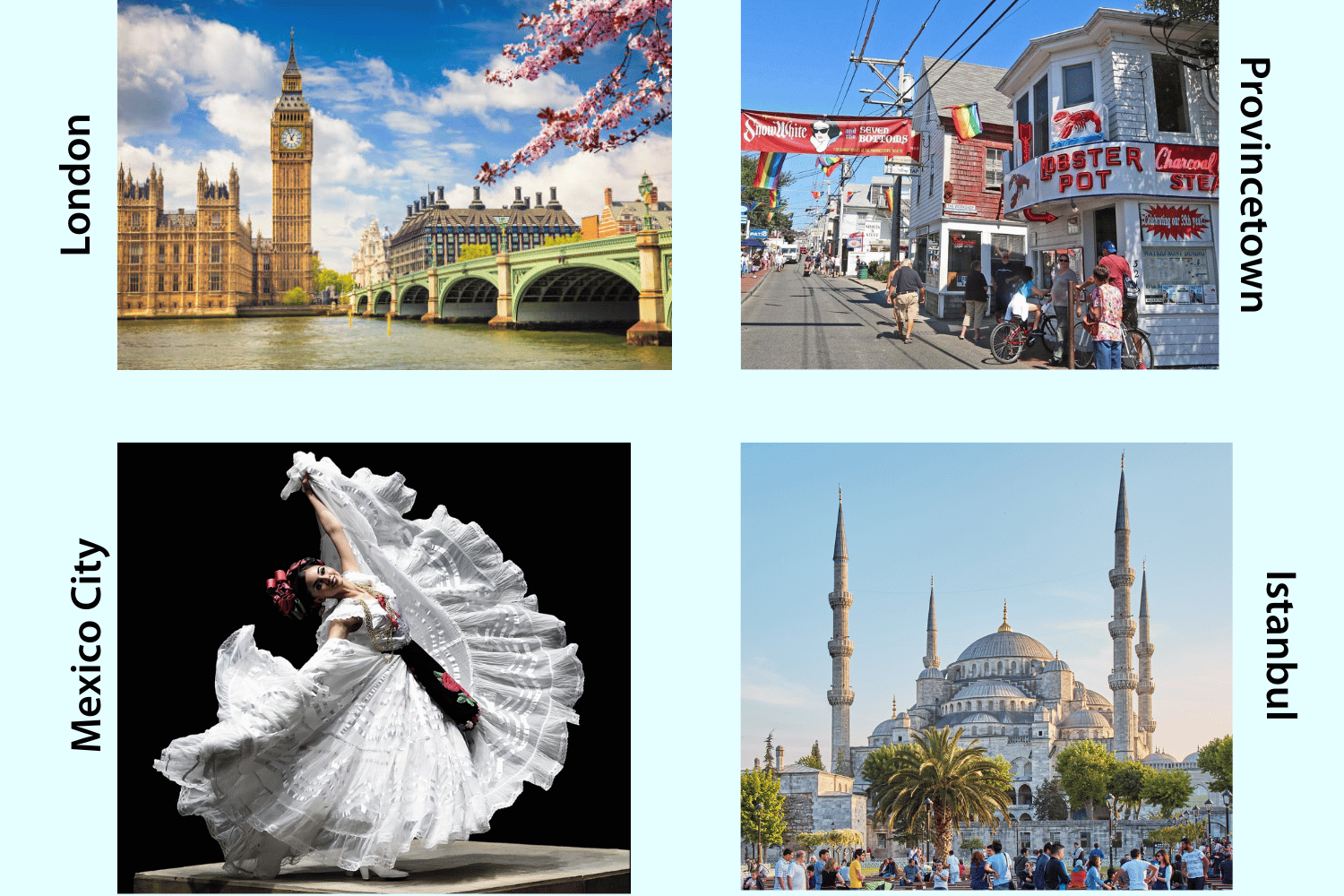 London/Provincetown/Mexico City/Istanbul