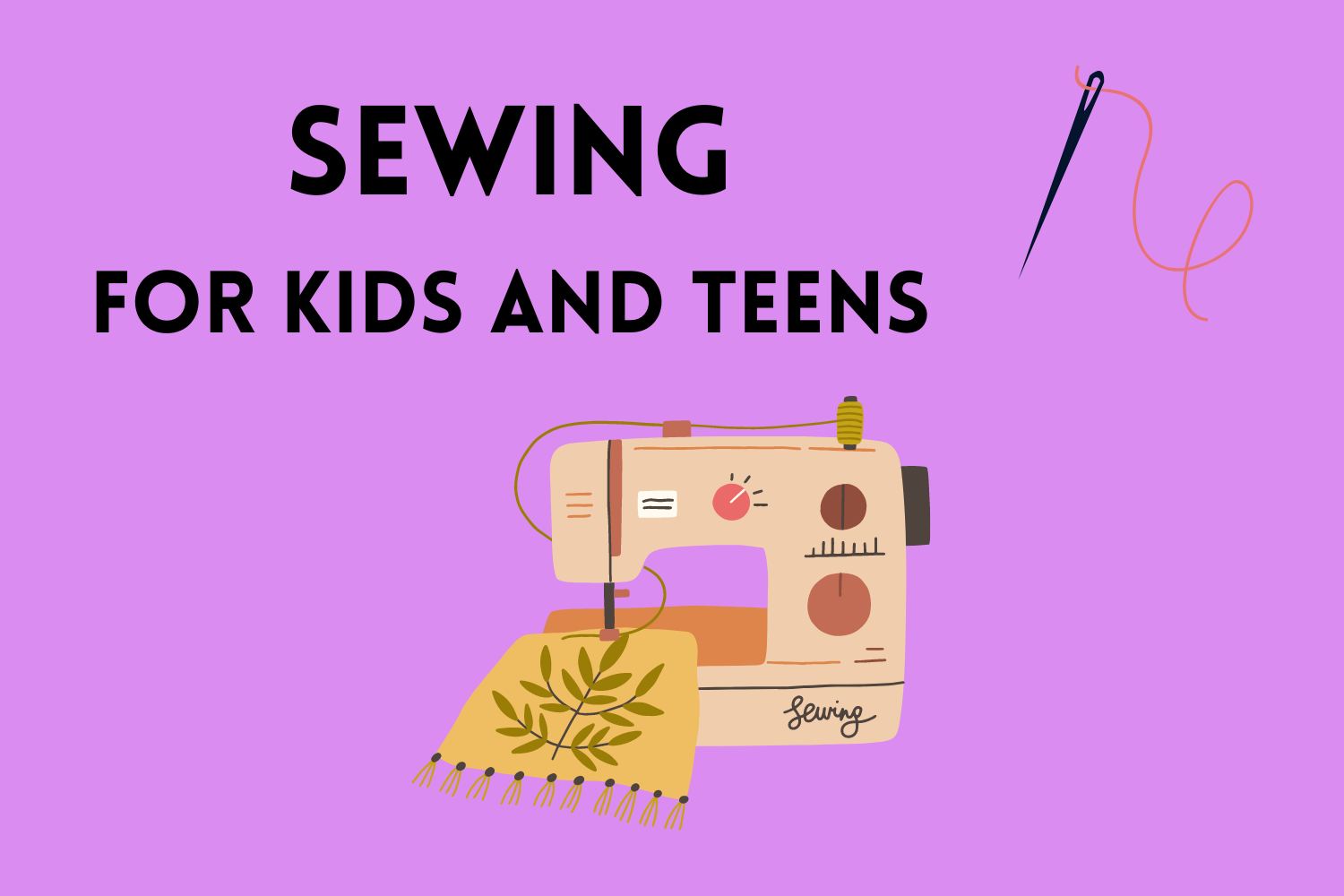 Image that says "sewing for kids and teens"