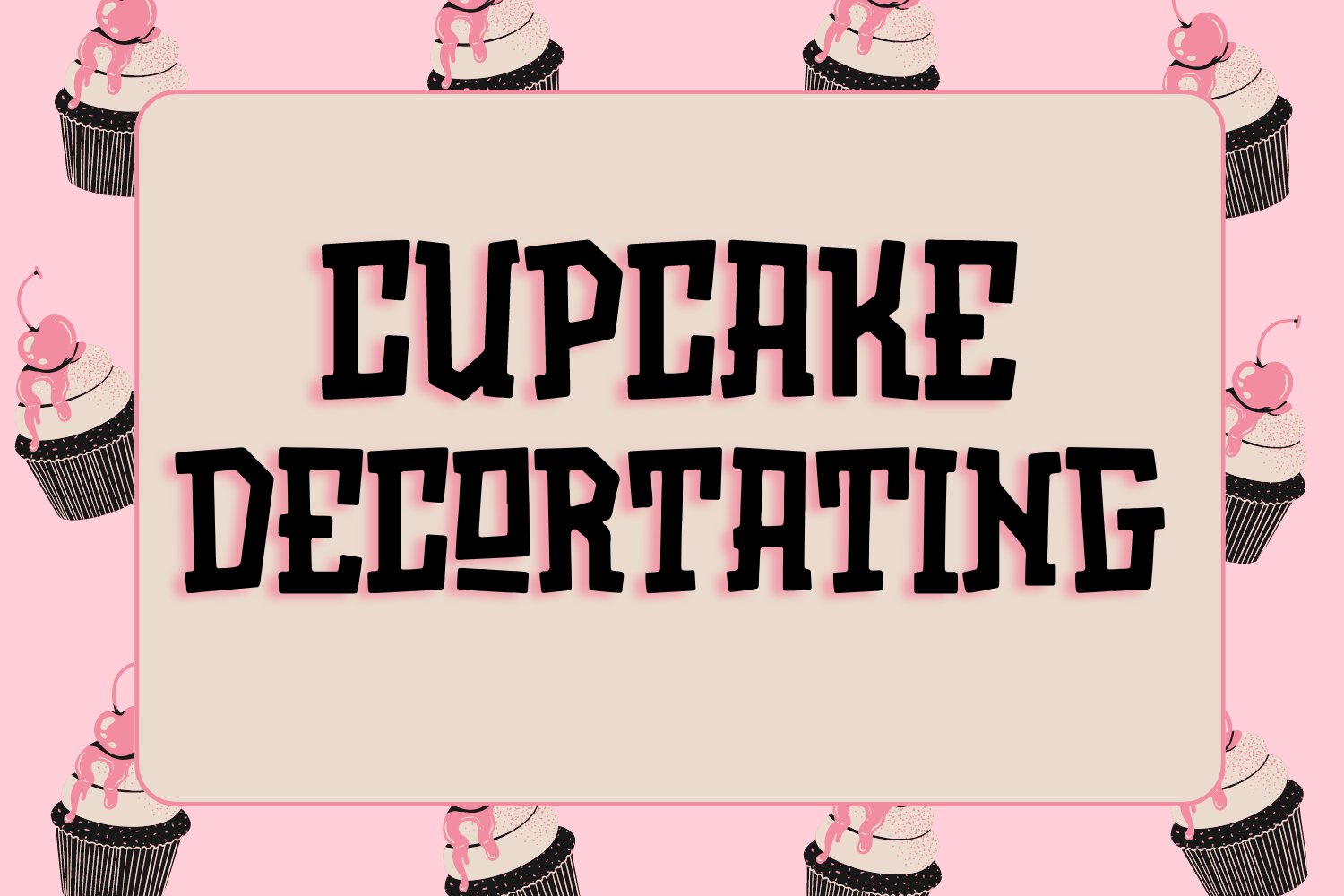 Image that says "cupcake decorating"