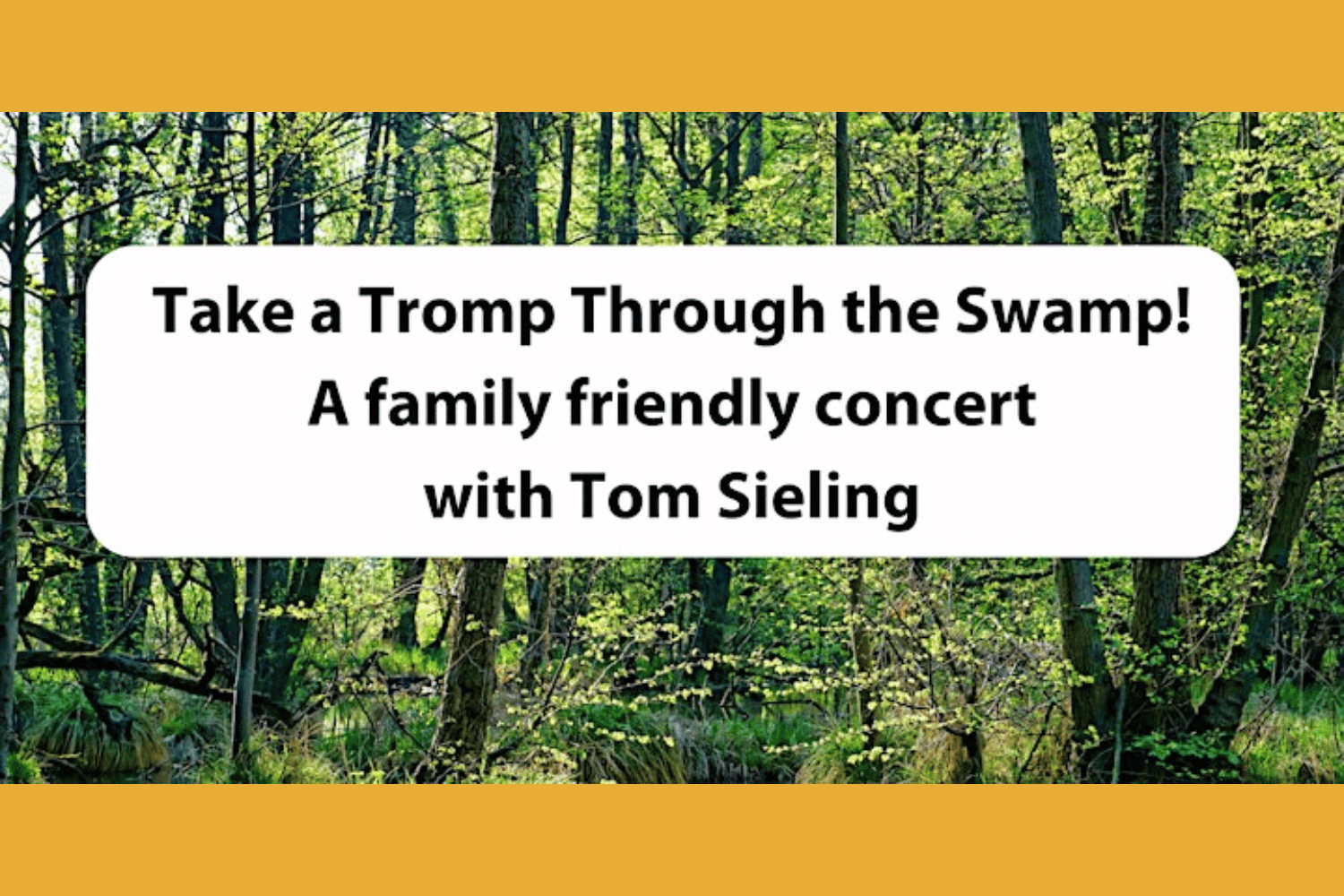 Take a tromp through the swamp