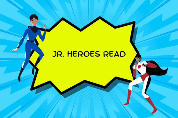 Jr. Heroes Read