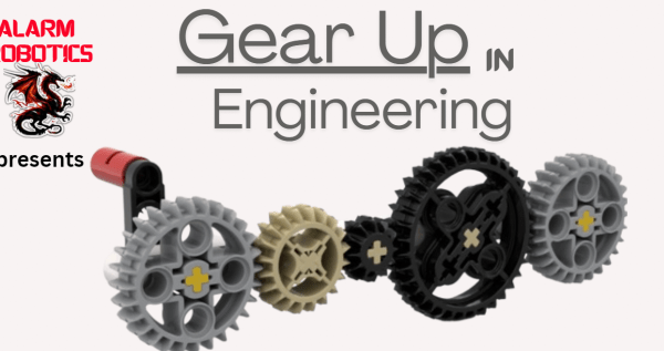 Text reads "Alarm Robotics: Gear Up in Engineering" and features an image of lego gears